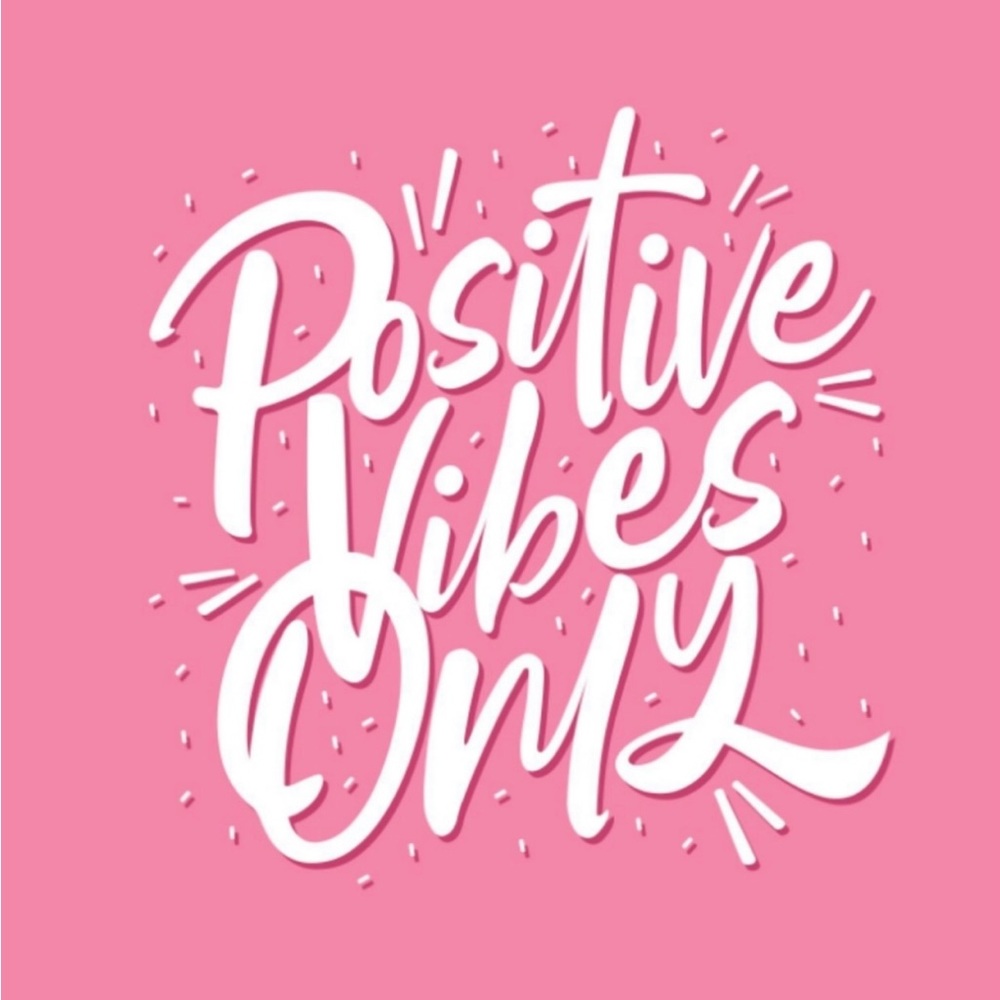 Positive Always